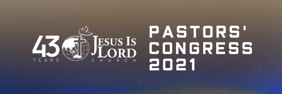 Pastors’ Congress 2021: Braving the New Normal with God’s Triumphant Hope